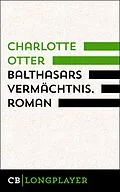 E-Book (epub) Balthasars Vermächtnis von Charlotte Otter