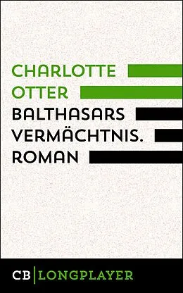 E-Book (epub) Balthasars Vermächtnis von Charlotte Otter