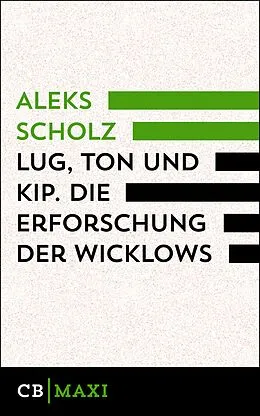E-Book (epub) Lug, Ton und Kip. Die Erforschung der Wicklows von Aleks Scholz