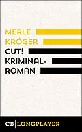 E-Book (epub) Cut! von Merle Kröger