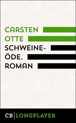E-Book (epub) Schweineöde. Roman von Carsten Otte