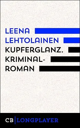 E-Book (epub) Kupferglanz. Ein Fall für Maria Kallio von Leena Lehtolainen