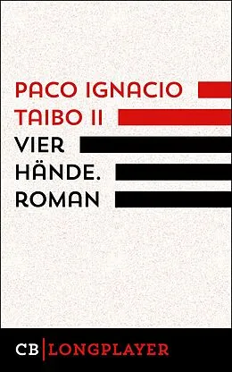 E-Book (epub) Vier Hände. Kriminalroman von Paco Ignacio Taibo Ii