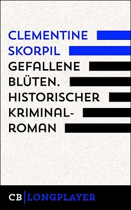 E-Book (epub) Gefallene Blüten. Historischer Kriminalroman von Clementine Skorpil