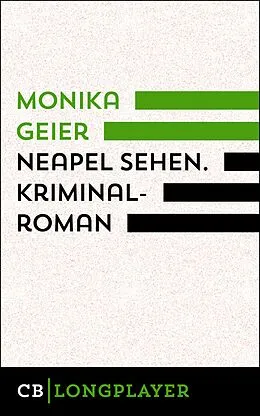 E-Book (epub) Neapel sehen. Bettina Bolls zweiter Fall von Monika Geier