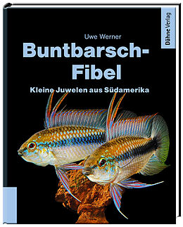 Fester Einband Buntbarsch-Fibel Südamerika von Uwe Werner