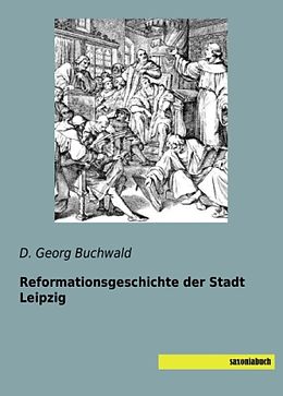 Kartonierter Einband Reformationsgeschichte der Stadt Leipzig von D. Georg Buchwald