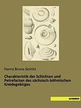 Kartonierter Einband Charakteristik der Schichten und Petrefacten des sächsisch-böhmischen Kreidegebirges von Hanns Bruno Geinitz