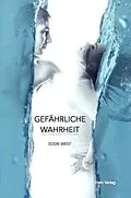 E-Book (epub) Gefährliche Wahrheit von Eddie West