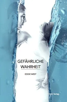 E-Book (epub) Gefährliche Wahrheit von Eddie West