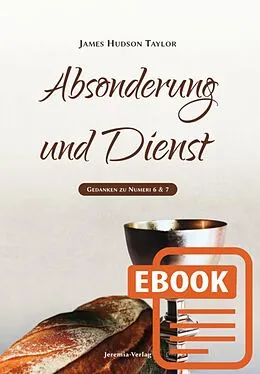 E-Book (epub) Absonderung und Dienst von James Hudson Taylor