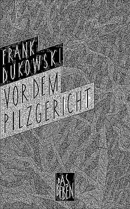 E-Book (epub) Vor dem Pilzgericht von Frank Dukowski