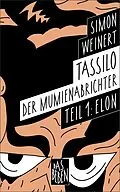 E-Book (epub) Tassilo der Mumienabrichter von Simon Weinert