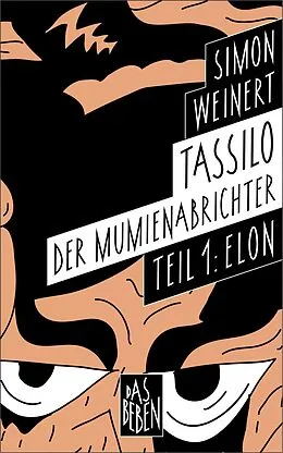 E-Book (epub) Tassilo der Mumienabrichter von Simon Weinert