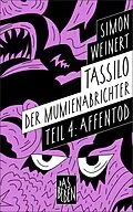 E-Book (epub) Tassilo der Mumienabrichter von Simon Weinert