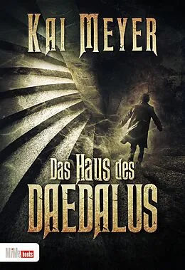 E-Book (epub) Das Haus des Daedalus von Kai Meyer