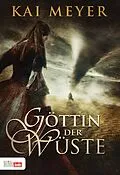 E-Book (epub) Göttin der Wüste von Kai Meyer