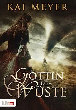 E-Book (epub) Göttin der Wüste von Kai Meyer