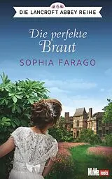 Die perfekte Braut von Sophia Farago