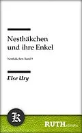 E-Book (epub) Nesthäkchen und ihre Enkel von Else Ury