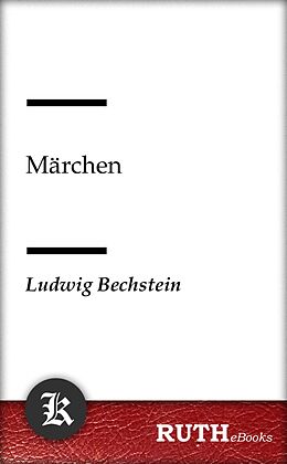 E-Book (epub) Märchen von Ludwig Bechstein