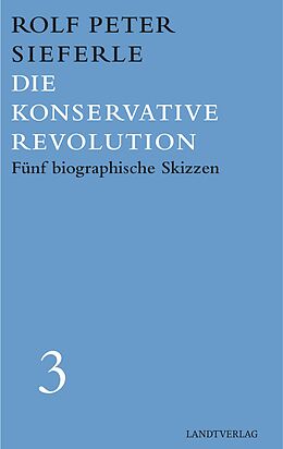 Fester Einband Die Konservative Revolution von Rolf Peter Sieferle