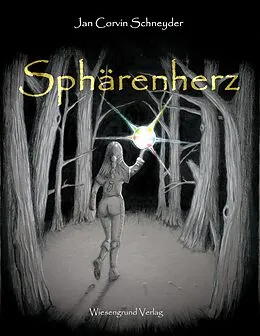 E-Book (epub) Sphärenherz von Jan Corvin Schneyder