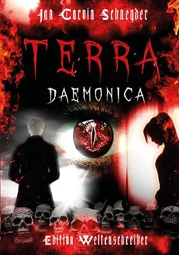 E-Book (epub) Terra Daemonica - Nur die Toten sehen das Ende von Jan Corvin Schneyder
