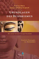 Fester Einband Grundlagen des Buddhismus von Fred von Allmen, Tilmann Lhündrup Borghardt