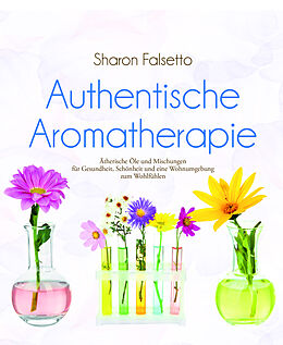 E-Book (epub) Authentische Aromatherapie von Sharon Falsetto