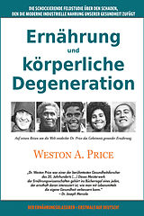 Kartonierter Einband Ernährung und körperliche Degeneration von Weston A. Price