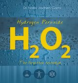 eBook (epub) Hydrogen Peroxide de Jochen Gartz