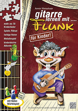 Kartonierter Einband Gitarre lernen mit Flunk / Mit CD von Armin Weisshaar