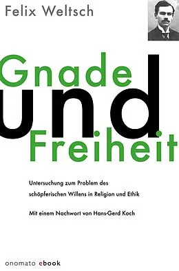 E-Book (epub) Gnade und Freiheit von Felix Weltsch