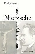 E-Book (epub) Nietzsche und das Christentum von Karl Jaspers