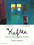 E-Book (epub) Kafka for Children and Adults von Franz Kafka