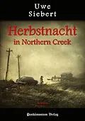 E-Book (epub) Herbstnacht in Northern Creek von Uwe Siebert