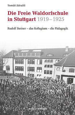 E-Book (epub) Freie Waldorfschule in Stuttgart 1919 - 1925 von Tomá Zdrail