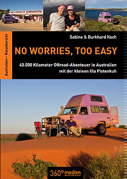 Kartonierter Einband No worries, too easy von Burkhard Koch, Sabine Koch