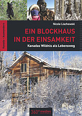 E-Book (epub) Ein Blockhaus in der Einsamkeit von Nicole Lischewski