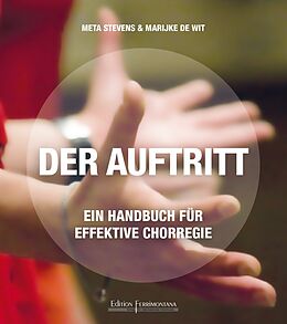 Meta Stevens Notenblätter Der Auftritt - Handbuch für effektive Chorregie