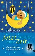 E-Book (epub) Jetzt wird es aber Zeit von Thomas Endl
