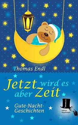 E-Book (epub) Jetzt wird es aber Zeit von Thomas Endl