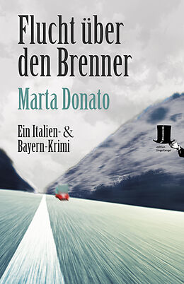 Kartonierter Einband Flucht über den Brenner von Marta Donato