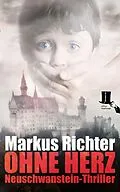 E-Book (epub) Ohne Herz von Markus Richter