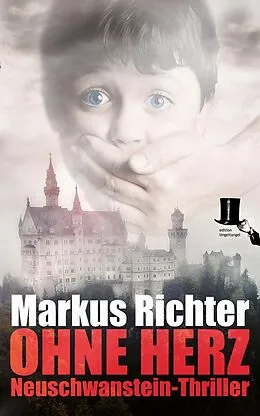 E-Book (epub) Ohne Herz von Markus Richter