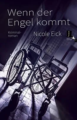 E-Book (epub) Wenn der Engel kommt von Nicole Eick