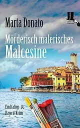 Kartonierter Einband Mörderisch malerisches Malcesine von Marta Donato