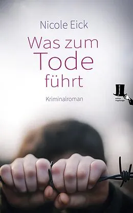 E-Book (epub) Was zum Tode führt von Nicole Eick