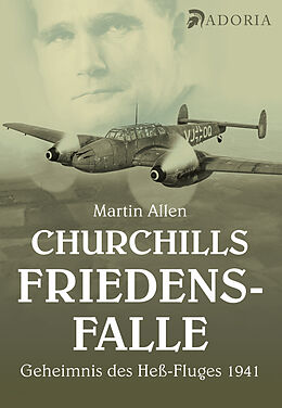 Fester Einband Churchills Friedensfalle von Martin Allen